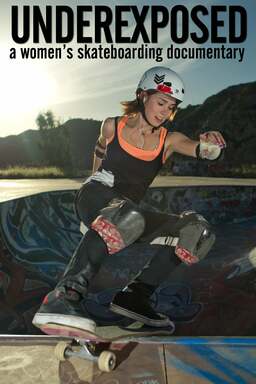 Underexposed: A Women's Skateboarding Documentary (missing thumbnail, image: /images/cache/104014.jpg)