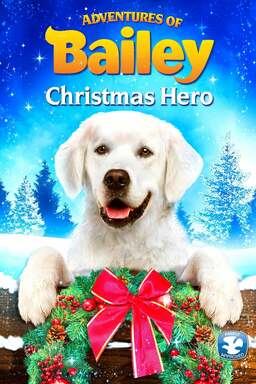 Adventures of Bailey: Christmas Hero (missing thumbnail, image: /images/cache/105650.jpg)