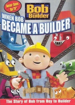 Bob the Builder: When Bob Became a Builder (missing thumbnail, image: /images/cache/108924.jpg)