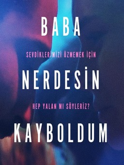 Baba Nerdesin Kayboldum (missing thumbnail, image: /images/cache/11127.jpg)