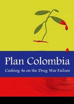 Plan Colombia: Cashing In on the Drug War Failure (missing thumbnail, image: /images/cache/115996.jpg)