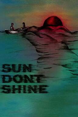 Sun Don't Shine (missing thumbnail, image: /images/cache/117992.jpg)