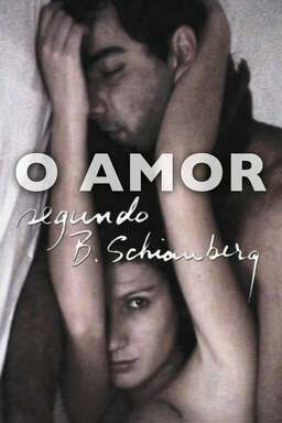 O Amor Segundo B. Schianberg (missing thumbnail, image: /images/cache/126124.jpg)