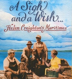 A Sigh and a Wish: Helen Creighton's Maritimes (missing thumbnail, image: /images/cache/129886.jpg)