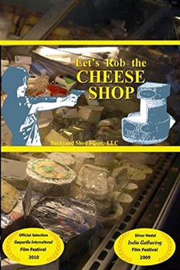 Let's Rob the Cheese Shop (missing thumbnail, image: /images/cache/146770.jpg)