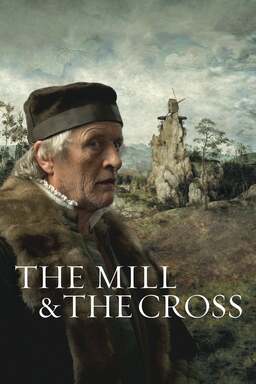 The Mill and the Cross (missing thumbnail, image: /images/cache/154170.jpg)