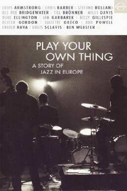 Play Your Own Thing: A Story of Jazz in Europe (missing thumbnail, image: /images/cache/176296.jpg)