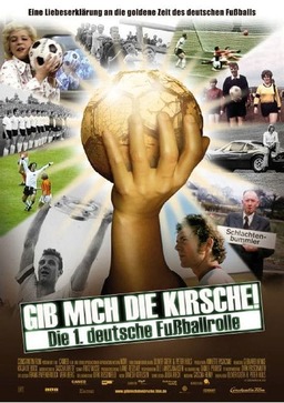 Gib mich die Kirsche! – Die 1. deutsche Fußballrolle (missing thumbnail, image: /images/cache/178842.jpg)