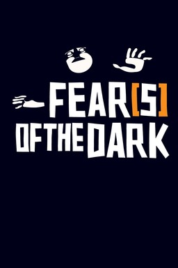 Fear(s) of the Dark (missing thumbnail, image: /images/cache/179298.jpg)