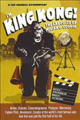 I'm King Kong!: The Exploits of Merian C. Cooper (missing thumbnail, image: /images/cache/183122.jpg)