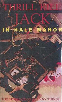 Thrill Kill Jack in Hale Manor (missing thumbnail, image: /images/cache/190462.jpg)