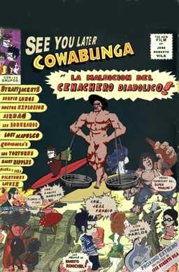 See You Later Cowabunga: Curse of the Evil Cenachero! (missing thumbnail, image: /images/cache/191102.jpg)