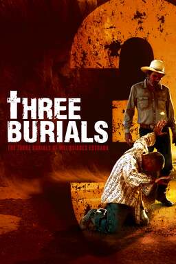 Three Burials: The Three Burials of Melquiades Estrada (missing thumbnail, image: /images/cache/195752.jpg)