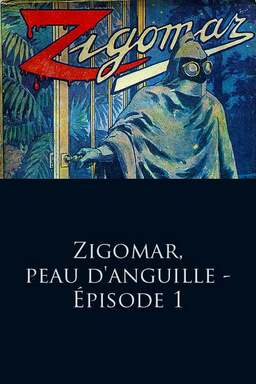 Zigomar - the Black Scourge - Episode 1 (missing thumbnail, image: /images/cache/200066.jpg)
