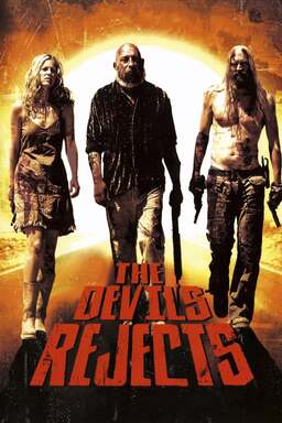 The Devil's Rejects: House of 1000 Corpses 2 Poster