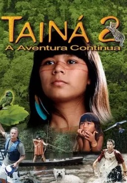 Tainá 2 - A New Amazon Adventure (missing thumbnail, image: /images/cache/203092.jpg)