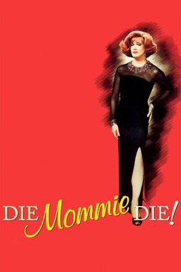Die, Mommie, Die! (missing thumbnail, image: /images/cache/217566.jpg)