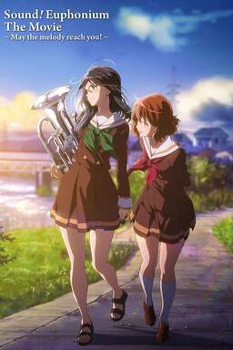 Sound! Euphonium the Movie: May the Melody Reach You! (missing thumbnail, image: /images/cache/22218.jpg)