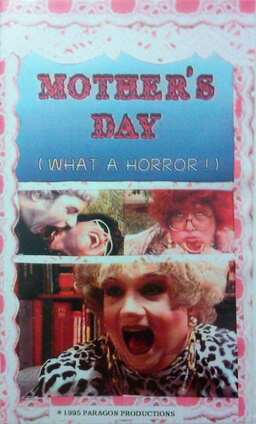 Mother's Day: What a Horror! (missing thumbnail, image: /images/cache/223098.jpg)