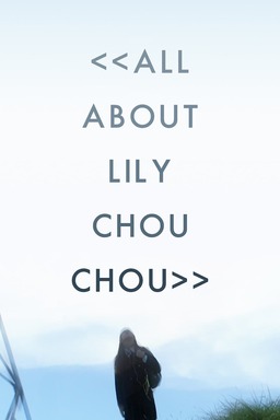 All About Lily Chou-Chou (missing thumbnail, image: /images/cache/224040.jpg)