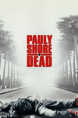 Pauly Shore Is Dead (missing thumbnail, image: /images/cache/227846.jpg)