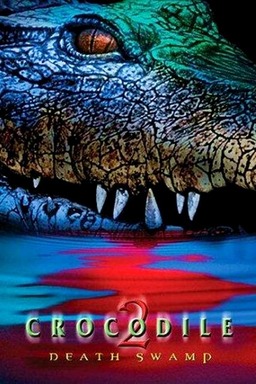 Crocodile 2: Death Swamp (missing thumbnail, image: /images/cache/238762.jpg)