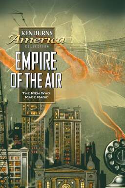 Empire of the Air: The Men Who Made Radio (missing thumbnail, image: /images/cache/245734.jpg)