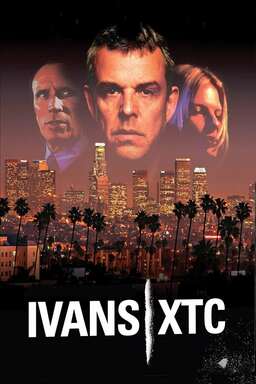 Ivans xtc. (To Live and Die in Hollywood) (missing thumbnail, image: /images/cache/245778.jpg)