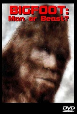 Bigfoot: Man or Beast? (missing thumbnail, image: /images/cache/256100.jpg)