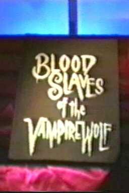 Blood Slaves of the Vampire Wolf (missing thumbnail, image: /images/cache/265528.jpg)