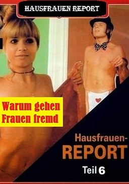 Hausfrauen-Report 6: Warum gehen Frauen fremd? (missing thumbnail, image: /images/cache/273968.jpg)