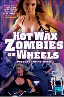 Hot Wax Zombies on Wheels (missing thumbnail, image: /images/cache/278372.jpg)