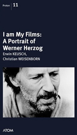 I Am My Films - A Portrait of Werner Herzog (missing thumbnail, image: /images/cache/287578.jpg)