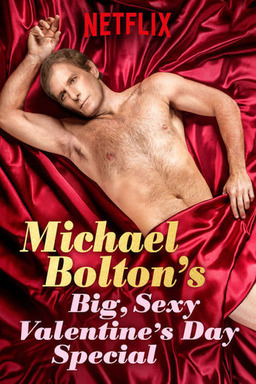Michael Bolton's Big, Sexy Valentine's Day Special (missing thumbnail, image: /images/cache/29126.jpg)