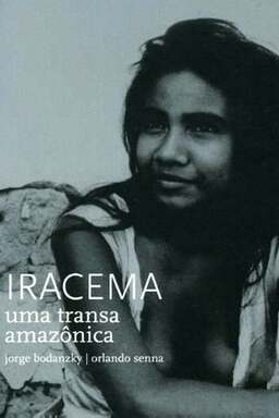 Iracema, Uma Transa Amazônica (missing thumbnail, image: /images/cache/293086.jpg)