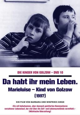 Da habt ihr mein Leben - Marieluise, Kind von Golzow (missing thumbnail, image: /images/cache/296386.jpg)