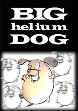 Big Helium Dog (missing thumbnail, image: /images/cache/296518.jpg)