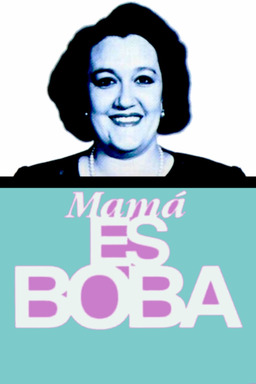 Mamá es boba (missing thumbnail, image: /images/cache/297856.jpg)