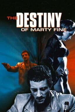 The Destiny of Marty Fine (missing thumbnail, image: /images/cache/301920.jpg)