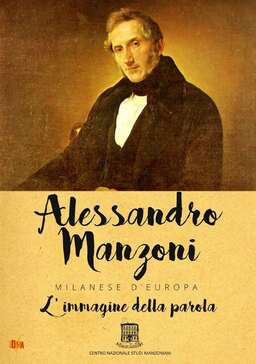 Alessandro Manzoni: Milanese d'Europa - L'immagine della parola (missing thumbnail, image: /images/cache/31526.jpg)