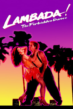 Lambada, the Forbidden Dance (missing thumbnail, image: /images/cache/316898.jpg)