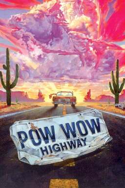 Powwow Highway (missing thumbnail, image: /images/cache/317900.jpg)