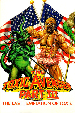 The Toxic Avenger Part III: The Last Temptation of Toxie (missing thumbnail, image: /images/cache/318346.jpg)