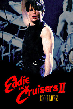 Eddie and the Cruisers II: Eddie Lives! (missing thumbnail, image: /images/cache/319408.jpg)