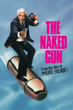 The Naked Gun: From the Files of Police Squad! (missing thumbnail, image: /images/cache/320310.jpg)