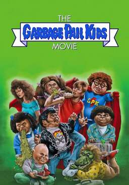 The Garbage Pail Kids Movie (missing thumbnail, image: /images/cache/322426.jpg)