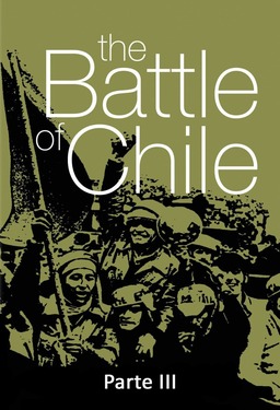 The Battle of Chile: Part III (missing thumbnail, image: /images/cache/338994.jpg)