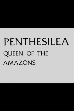 Penthesilea: Queen of the Amazons (missing thumbnail, image: /images/cache/346940.jpg)