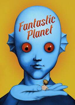 Fantastic Planet (missing thumbnail, image: /images/cache/349592.jpg)