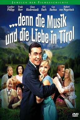 … denn die Musik und die Liebe in Tirol (missing thumbnail, image: /images/cache/365792.jpg)